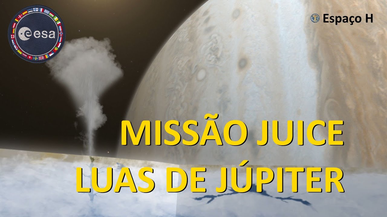 👉 Missão JUICE da ESA às luas geladas de JÚPITER YouTube