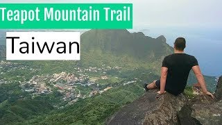 TAIWAN HIKING  | Teapot Mountain Trail