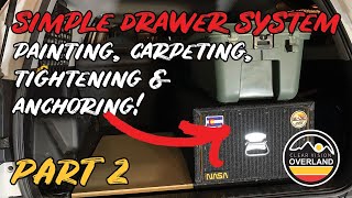 PART 2 - OVERLAND DRAWER SYSTEM - ALMOST DONE! by CLEAR VISION OVERLAND 730 views 4 years ago 14 minutes, 15 seconds