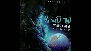 Young Kwesi-Round World (Audio slide)