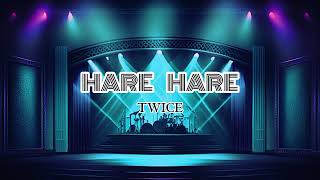Hare Hare - TWICE (but you're in an empty arena)
