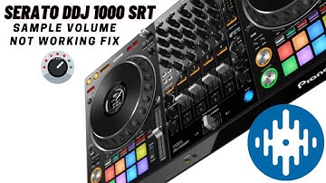 Serato DDJ1000-SRT Controller Sample Volume Not Working Fix.