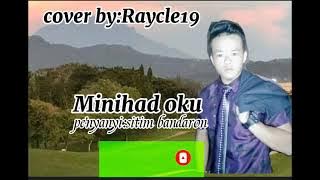 Minihad oku sitim bandaron.. cover by raycle..