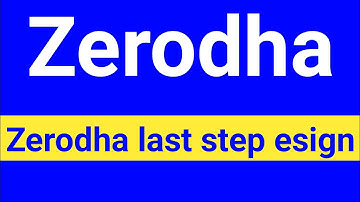 Zerodha last step esign