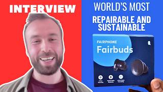 "We want to set an example": Fairphone opens up about FairBuds