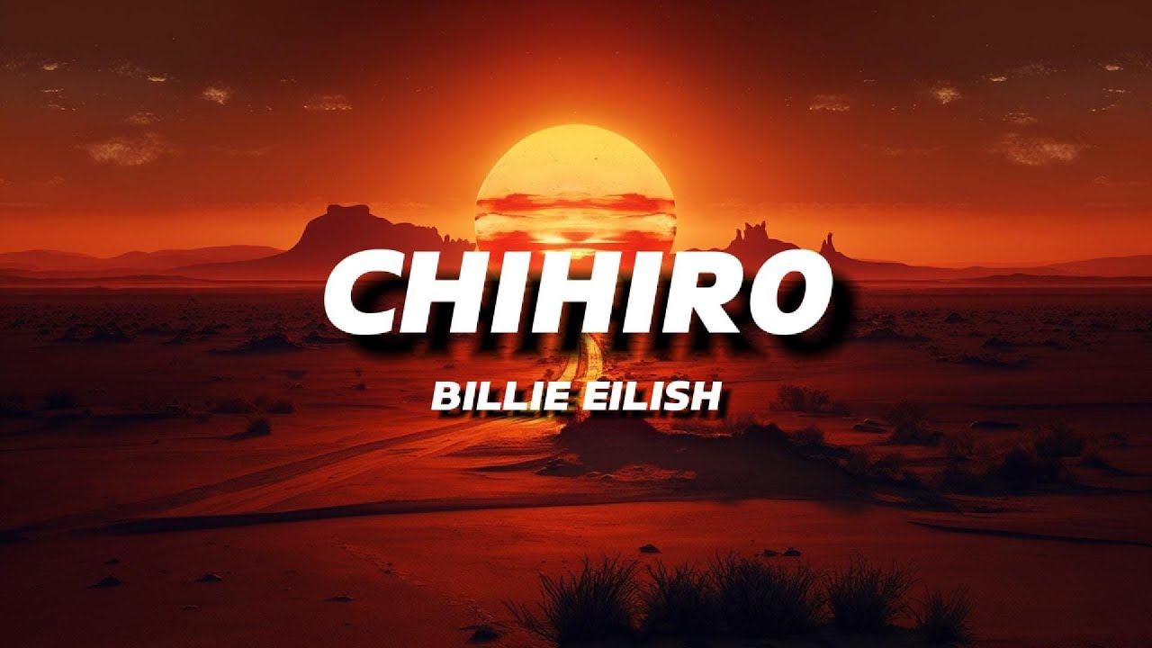 BILLIE EILISH - CHIHIRO | LYRICS - YouTube