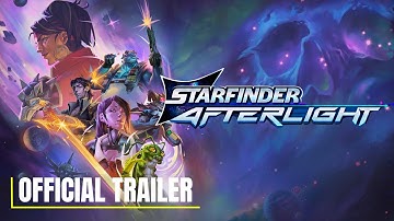 Starfinder: Afterlight | Party-Based Sci-Fi RPG – Official Teaser Trailer