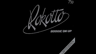 Rokotto - Boogie On Up ℗ 1977