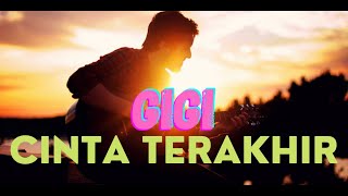 Gigi - Cinta Terakhir (Acoustic Version) | Covered By RIO ALIP WIRANATA CHANNEL