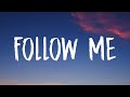 Sam Feldt &amp; Rita Ora - Follow Me (Lyrics)