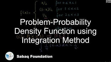 Problem-Probability Density Function using Integration Method, Statistics Lecture | Sabaq.pk