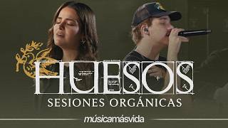 Música Más Vida - Huesos (Sesiones Orgánicas)
