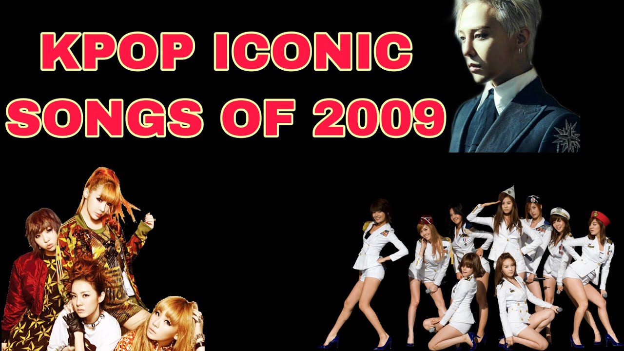 KPOP ICONIC SONGS OF 2009 - YouTube