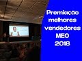 Premiação dos melhores vendedores MEO do ano 2018