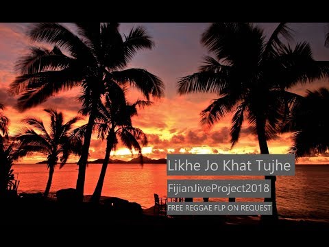 Likhe Jo Khat Tujhe |FijianJiveReggae| Sathyam Matadin ***Free FLP***