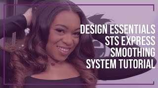 Design Essentials STS EXPRESS Smoothing System Tutorial