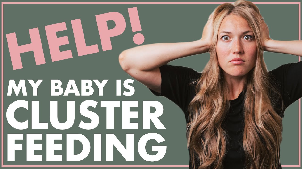 Cluster Feeding: What Is Cluster Feeding & How Long Does It Last?