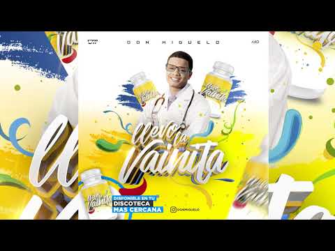 Don Miguelo – Llevo La Vainita