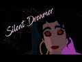 Silent Dreamer Re Edit Silent Dreamer Re Edit