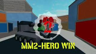 Mm2 - Hero Win Music Full Version (I Respect You)