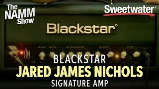 Blackstar Jared James Nichols Signature Amplifier at Winter NAMM 2019