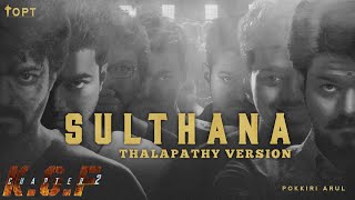 Sulthana KGF 2 | Thalapathy Vijay Version | Short Mix | Vijay | Yash