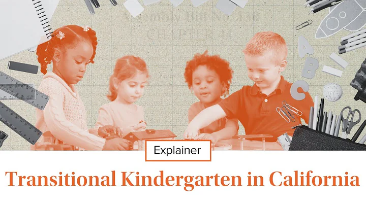 Transitional Kindergarten in California, Explained