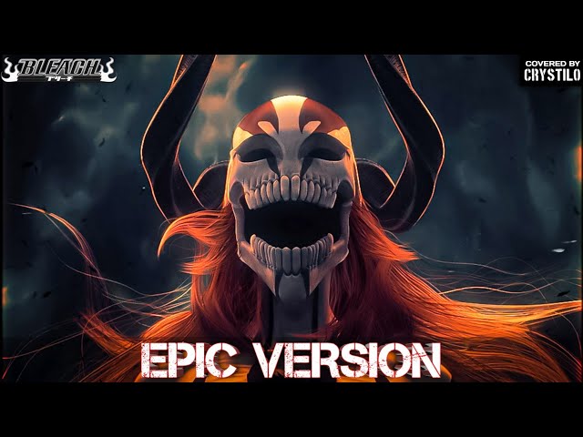 Bleach OST - Invasion | EPIC VERSION class=