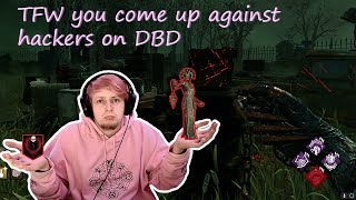 Dbd Killer Vs Hacking Survivors
