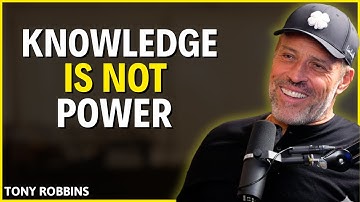 Knowledge Is Not Power | Tony Robbins – The Truth About Action, Success & Transformation