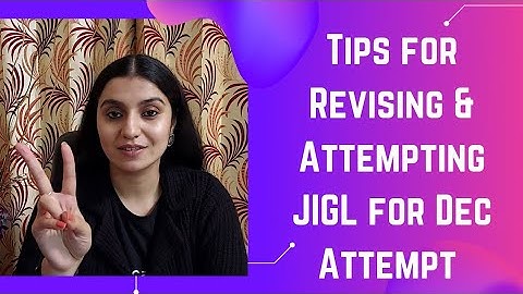 Revise JIGL before exam and Attempt in the Best Way in Dec 2021 - Clear CS Exams in Dec Attempt
