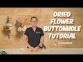 Diy dried flower buttonhole and corsage  flowerhub