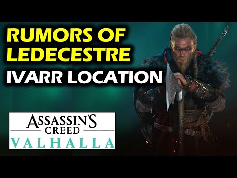 Rumors of Ledecestre: Ivarr Location | Find & Speak to Ivarr | Assassin's Creed Valhalla Walktrhough