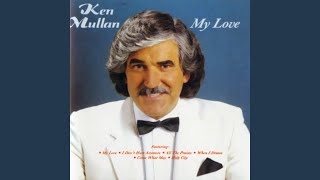 Video thumbnail of "Ken Mullan - You Seldom Come to See Me Anymore"