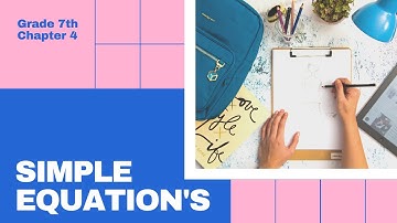 Grade 7th chapter 4th Simple equation