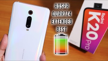 Quartz4Extended [10/07/2020] Redmi K20 Pro! It