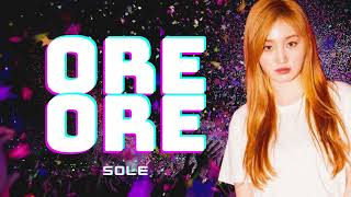 🔴SOLE - ORE ORE [KPOP]  [SONGS K-POP] [DANCE KPOP]🔴