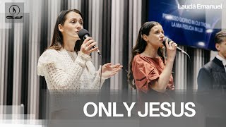 Only Jesus (Doar Isus) // Inchinare Emanuel