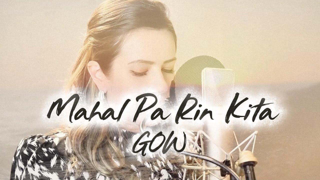 Mahal pa rin Kita (Official Music Video) /GOW