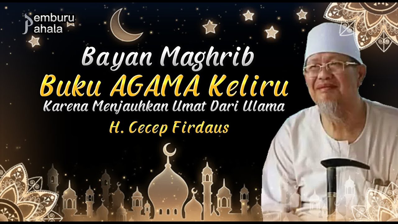 DAKWAH RASULULLAH | Bayan Alm. H. Cecep Firdaus | PP Official