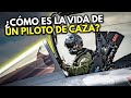 La DIFÍCIL rutina de un PILOTO de CAZA de COMBATE | La vida día a día de un PILOTO