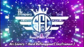 Single Funkot‼️Dj Hard Ketinggian ( Instrumen ) • Ari Lovers❗New Trending 2024