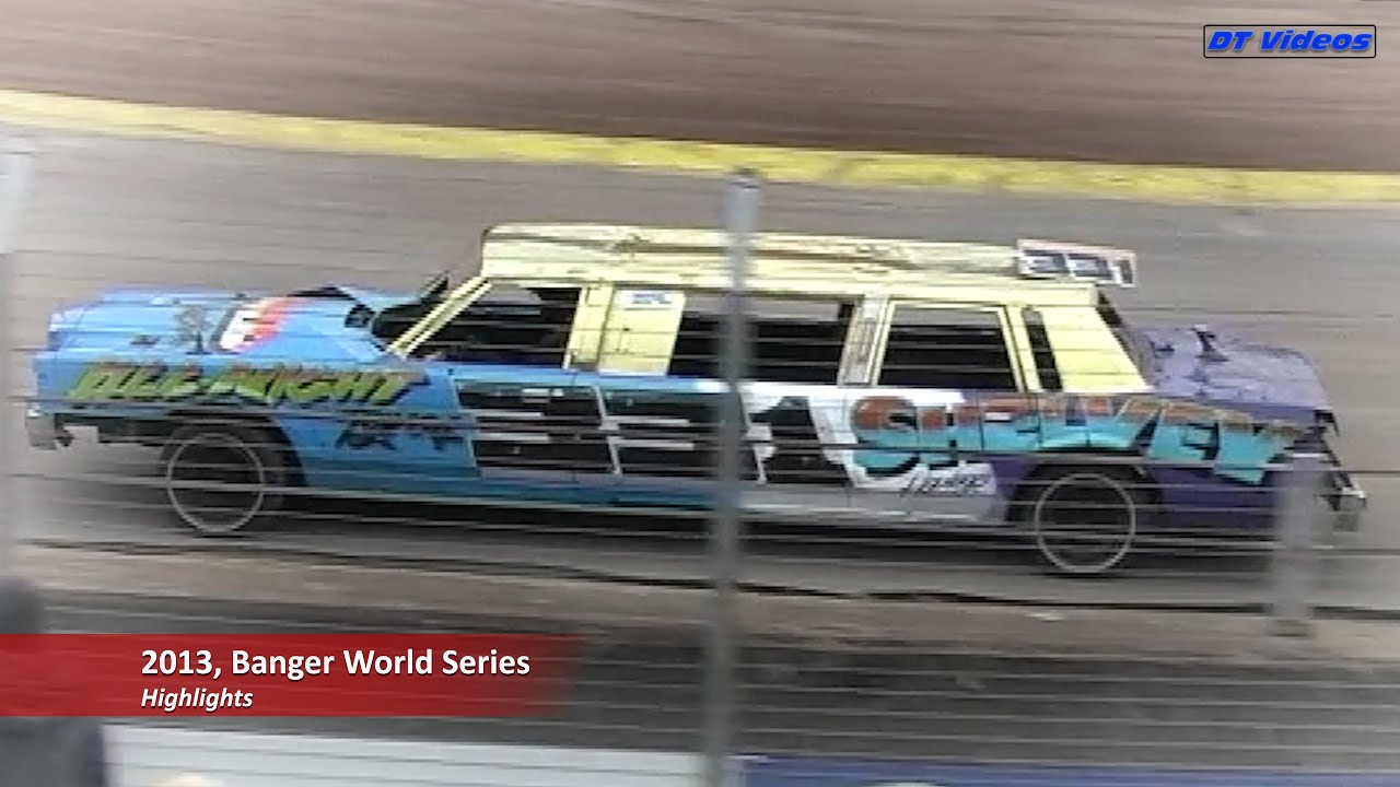 Banger World Series | 2013 | Highlights