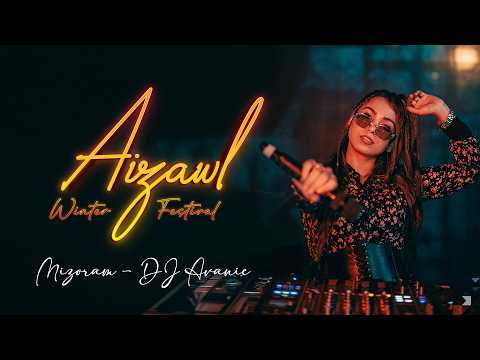 Aizawl - Winter Festival | Mizoram - DJ Avanie