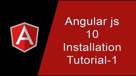 Angular installation: How to INSTALL ANGULAR js 10 #1 || Install angular in 2020