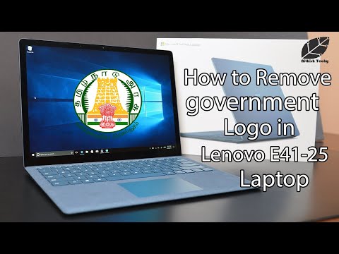 how to remove government logo in lenovo laptop e41-25 