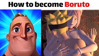 Mr incredible : How to become boruto and sleep with .. (+18)