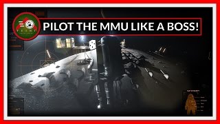 How to Pilot the M.M.U. Like A BOSS! - Take On Mars
