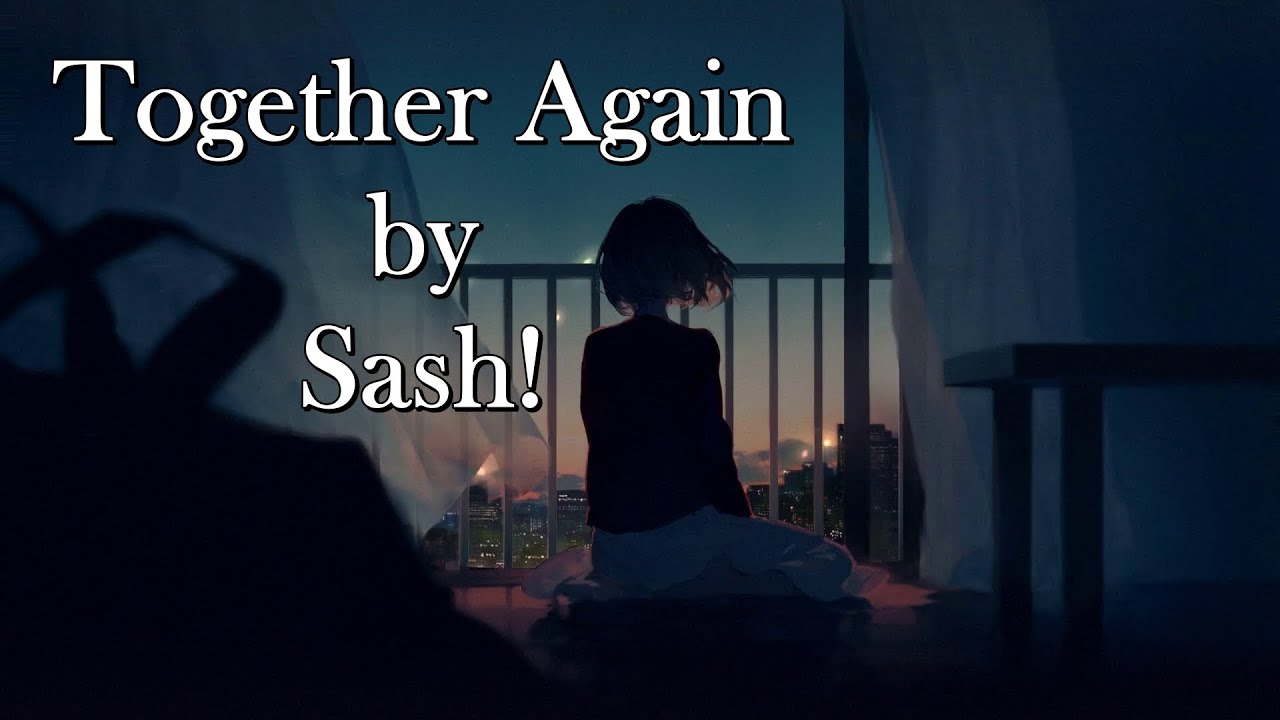 Nightcore - Together Again (Sash!) (Lyrics)