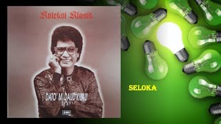 Seloka - Dato' M Daud Kilau (Official Audio)